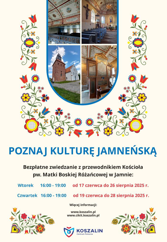 Plakat informacyjny „Poznaj kulturę jamneńską” o bezpłatnym zwiedzaniu kościoła w Jamnie. U góry kolaż czterech zdjęć przedstawiających wnętrze kościoła, wieżę kościoła oraz organy. Plakat ozdobiony kolorowymi motywami kwiatowymi inspirowanymi sztuką ludową. Informacja o bezpłatnym zwiedzaniu we wtorki i czwartki w godzinach 16:00–19:00, od 17 czerwca do 26 sierpnia 2025 roku.